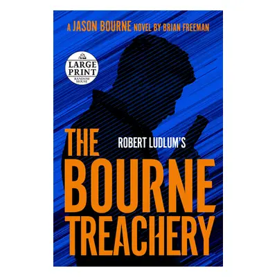 "Robert Ludlum's the Bourne Treachery" - "" ("Freeman Brian")(Paperback)