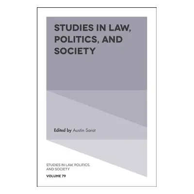 "Studies in Law, Politics, and Society" - "" ("Sarat Austin")(Pevná vazba)