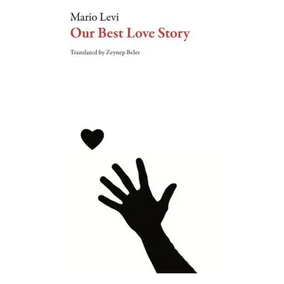 "Our Best Love Story" - "" ("Levi Mario")(Paperback)