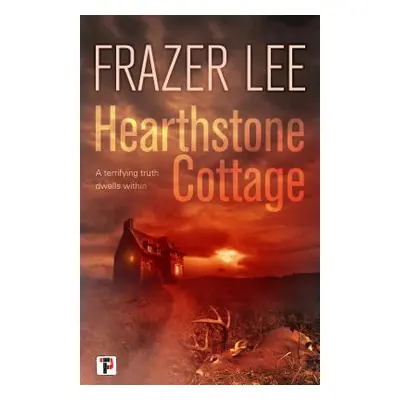 "Hearthstone Cottage" - "" ("Lee Frazer")(Pevná vazba)