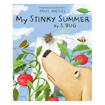 "My Stinky Summer by S. Bug" - "" ("Meisel Paul")(Pevná vazba)