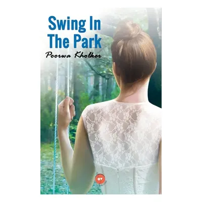 "Swing in The Park" - "" ("Kholker Poorwa")(Paperback)