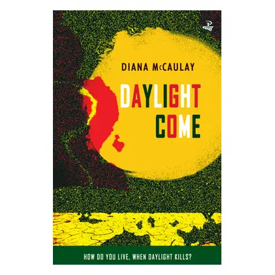 "Daylight Come" - "" ("McCaulay Diana")(Paperback)