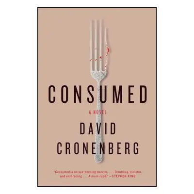 "Consumed" - "" ("Cronenberg David")(Paperback)