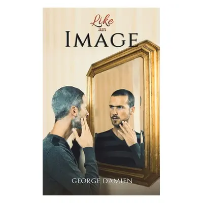 "Like an Image" - "" ("Damien George")(Paperback)