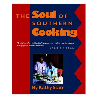 "The Soul of Southern Cooking" - "" ("Starr Kathy")(Paperback)