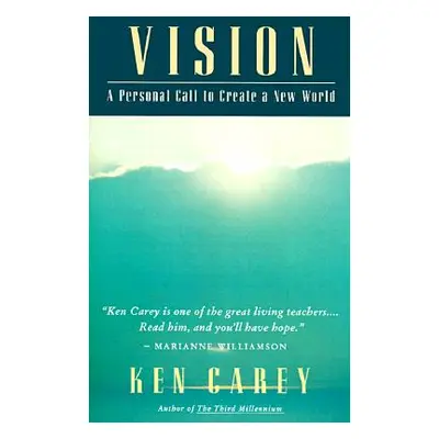 "Vision: A Personal Call to Create a New World" - "" ("Carey Ken")(Paperback)