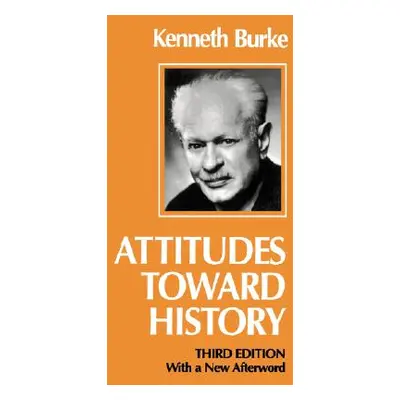 "Attitudes Toward History, Third Edition" - "" ("Burke Kenneth")(Paperback)