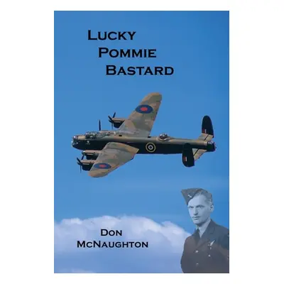 "Lucky Pommie Bastard" - "" ("McNaughton Donald")(Paperback)