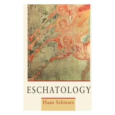 "Eschatology" - "" ("Schwarz Hans")(Paperback)