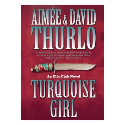 "Turquoise Girl: An Ella Clah Novel" - "" ("Thurlo Aime")(Paperback)