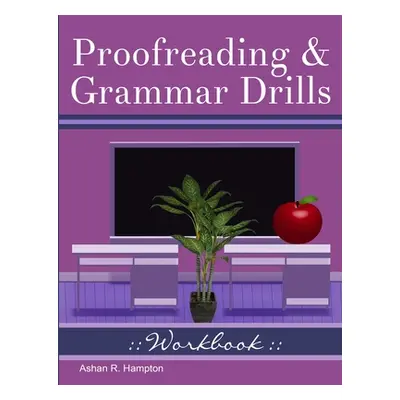 "Proofreading & Grammar Drills Workbook" - "" ("Hampton Ashan R.")(Paperback)