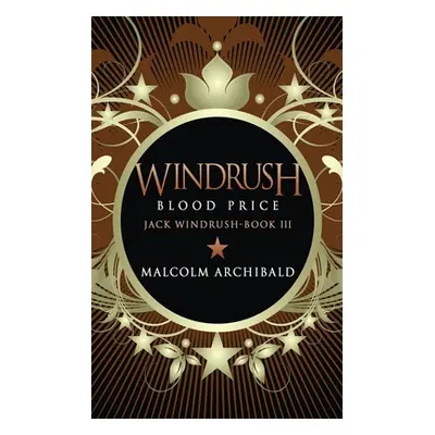 "Windrush - Blood Price" - "" ("Archibald Malcolm")(Paperback)