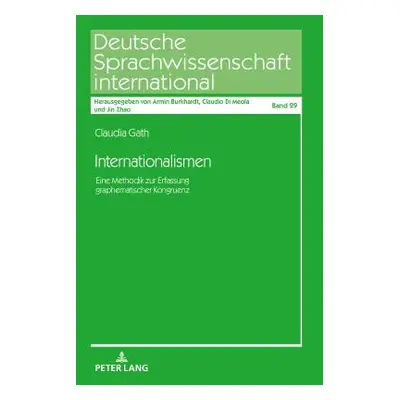 "Internationalismen; Eine Methodik zur Erfassung graphematischer Kongruenz" - "" ("Burkhardt Arm