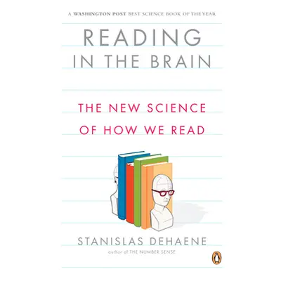 "Reading in the Brain: The New Science of How We Read" - "" ("Dehaene Stanislas")(Paperback)