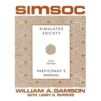 "Simsoc: Simulated Society, Participant's Manual: Fifth Edition (Participant's Manual)" - "" ("G