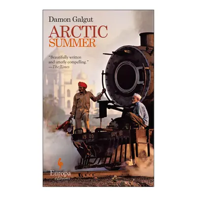 "Arctic Summer" - "" ("Galgut Damon")(Paperback)