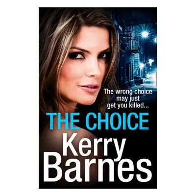 "The Choice" - "" ("Barnes Kerry")(Paperback)