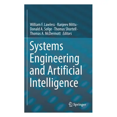 "Systems Engineering and Artificial Intelligence" - "" ("Lawless William F.")(Pevná vazba)