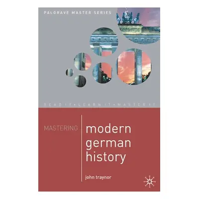 "Mastering Modern German History" - "" ("Traynor John")(Paperback)