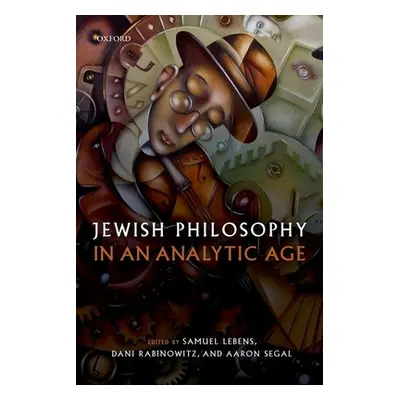 "Jewish Philosophy in an Analytic Age" - "" ("Lebens Samuel")(Pevná vazba)