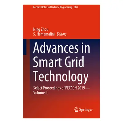 "Advances in Smart Grid Technology: Select Proceedings of Peccon 2019--Volume II" - "" ("Zhou Ni