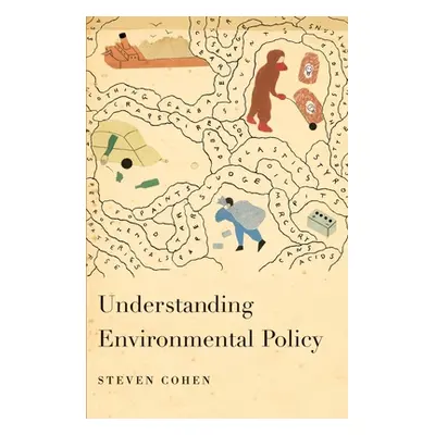 "Understanding Environmental Policy" - "" ("Cohen Steven")(Paperback)