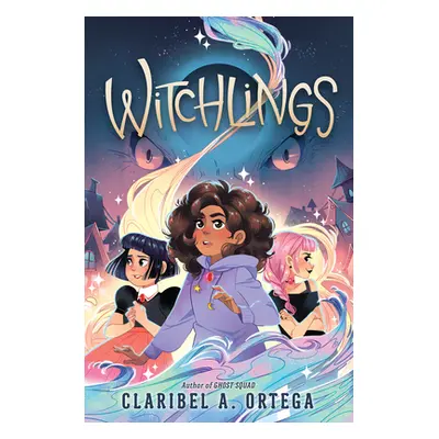 "Witchlings" - "" ("Ortega Claribel A.")(Pevná vazba)