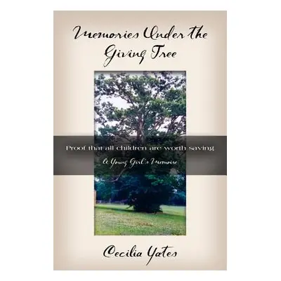 "Memories Under the Giving Tree" - "" ("Yates Cecilia")(Paperback)