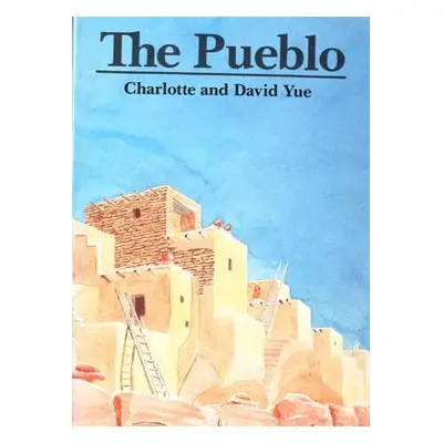 "The Pueblo" - "" ("Yue Charlotte")(Paperback)