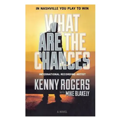 "What Are the Chances" - "" ("Rogers Kenny")(Paperback)