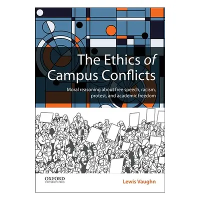 "The Ethics of Campus Conflicts" - "" ("Vaughn Lewis")(Paperback)