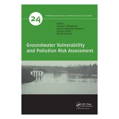 "Groundwater Vulnerability and Pollution Risk Assessment" - "" ("Witkowski Andrzej J.")(Paperbac