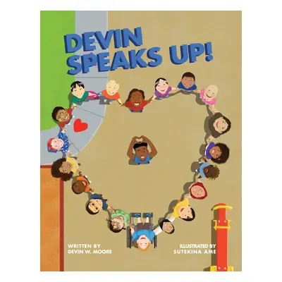 "Devin Speaks Up (Paperback)" - "" ("Moore Devin")(Paperback)