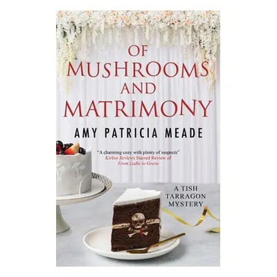 "Of Mushrooms and Matrimony" - "" ("Meade Amy Patricia")(Pevná vazba)