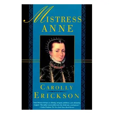 "Mistress Anne" - "" ("Erickson Carolly")(Paperback)