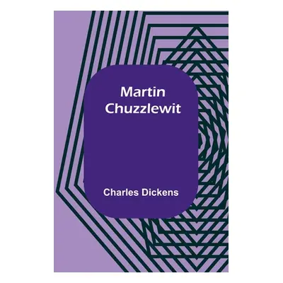 "Martin Chuzzlewit" - "" ("Dickens Charles")(Paperback)