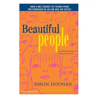 "Beautiful People: My Family and Other Glamorous Varmints" - "" ("Doonan Simon")(Paperback)