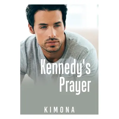 "Kennedy's Prayer" - "" ("Kimona")(Paperback)