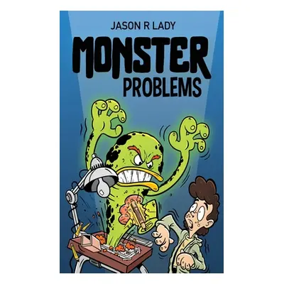 "Monster Problems: A Magic Pen Adventure" - "" ("Lady Jason R.")(Paperback)