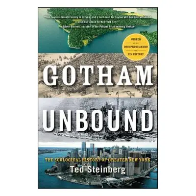 "Gotham Unbound: The Ecological History of Greater New York" - "" ("Steinberg Ted")(Paperback)