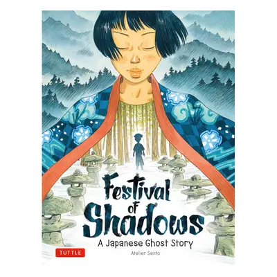 "Festival of Shadows: A Japanese Ghost Story" - "" ("Sento Atelier")(Paperback)