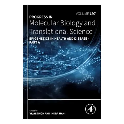 "Epigenetics in Health and Disease: Volume 197" - "" ("Singh Vijai")(Pevná vazba)