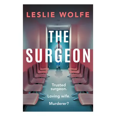 "The Surgeon" - "" ("Wolfe Leslie")(Paperback)