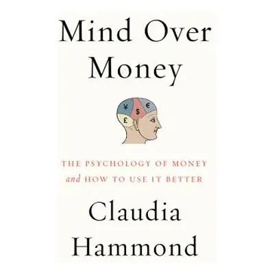 "Mind over Money" - "" ("Hammond Claudia")(Paperback)