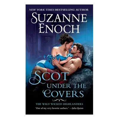 "Scot Under the Covers: The Wild Wicked Highlanders" - "" ("Enoch Suzanne")(Mass Market Paperbou