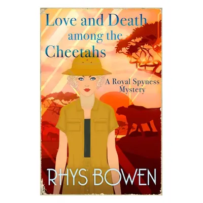 "Love and Death among the Cheetahs" - "" ("Bowen Rhys")(Paperback / softback)