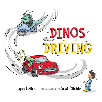 "Dinos Driving" - "" ("Leitch Lynn")(Board Books)