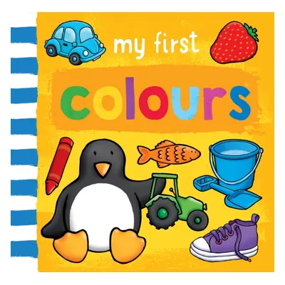 "My First... Colours" - "" ("Giles Sophie")(Board book)