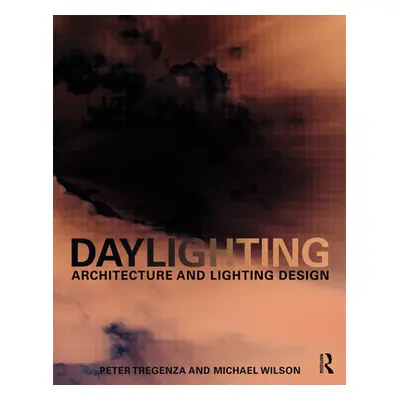 "Daylighting: Architecture and Lighting Design" - "" ("Tregenza Peter")(Paperback)